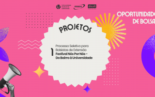 Cartaz com fundo cor-de-rosa que divulga uma oportunidade de bolsa para o "Festival Nós Por Nós – Do Bairro à Universidade", na Universidade Federal de Uberlândia (UFU). Ao centro, uma forma estrelada branca exibe a palavra "PROJETOS" e os dados da seleção para bolsista de extensão. A imagem inclui a frase "OPORTUNIDADE DE BOLSA!" no canto superior direito, logotipos da UFU, da PROEXC e da Dicult no topo, e uma mão segurando um megafone no canto inferior esquerdo.