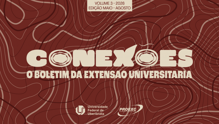 Capa de boletim digital sobre fundo marrom texturizado com linhas onduladas em marrom escuro. No topo, uma caixa retangular branca contém o texto preto: "VOLUME 3 - 2026", "EDIÇÃO MAIO - AGOSTO". Abaixo dela, centralizado, o título grande em letras brancas estilizadas com efeito 3D: "CONEXÕES". Logo abaixo, em letras menores brancas: "O BOLETIM DA EXTENSÃO UNIVERSITÁRIA". No rodapé, alinhados ao centro, há os logotipos da UFU e da Proexc.