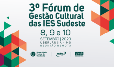 UFU é responsável pela edição 2020 desse importante espaço de debate sobre gestão cultural nas Instituições de Ensino Superior