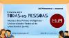 Banner virtual da "20ª Primavera dos Museus" com o tema: "museus para TODAS as PESSOAS". Abaixo, o texto informa a participação do "Museu dos Povos Indígenas - Universidade Federal de Uberlândia (UFU)", com seu logotipo (MuPI) à direita. Nas extremidades inferiores, há ilustrações abstratas de rostos e a informação "21 a 27 de setembro", com o site museus.gov.br.
