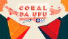 CONSEX aprova regimento interno do Coral da UFU
